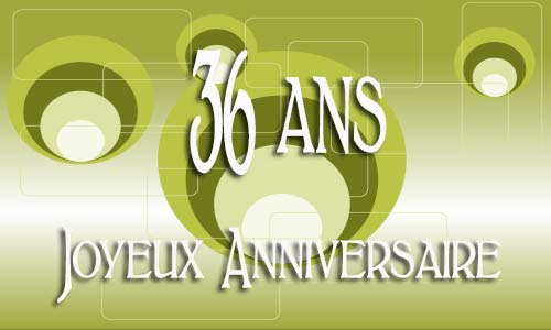 Carte anniversaire Carte anniversaire homme 36 ans