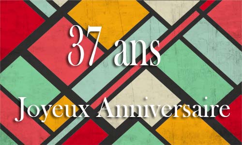 Carte anniversaire homme 37 ans georetro color
