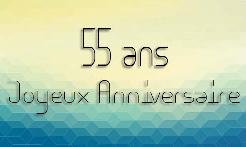 Carte anniversaire homme 55 ans geocube