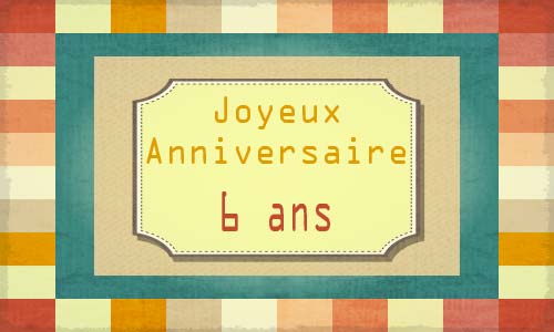 Carte anniversaire homme 6 ans carreaux