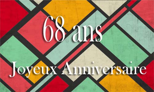 Carte anniversaire homme 68 ans georetro color