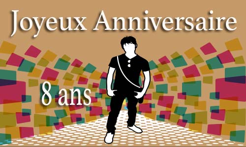 Carte anniversaire homme 8 ans men