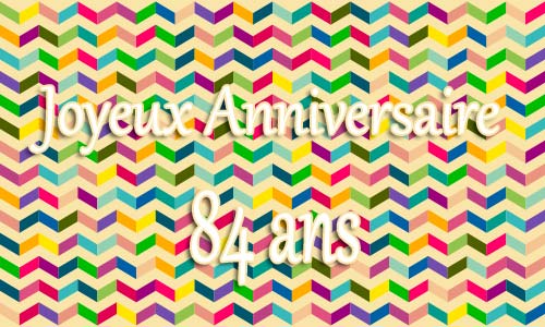 Carte anniversaire homme 84 ans geozigzag