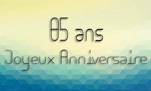 Carte anniversaire homme 85 ans geocube