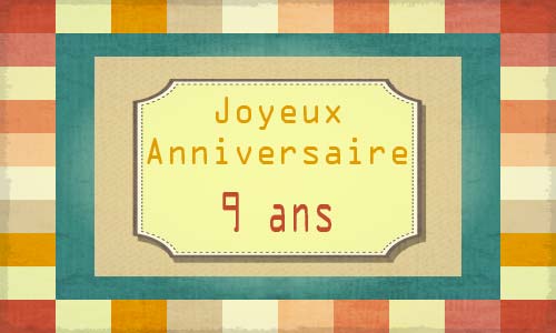 Carte anniversaire homme 9 ans carreaux