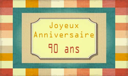 Carte anniversaire homme 90 ans carreaux
