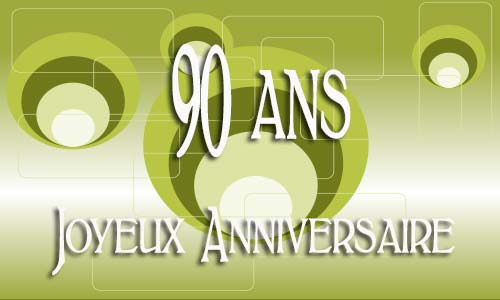 Carte anniversaire Carte anniversaire homme 90 ans