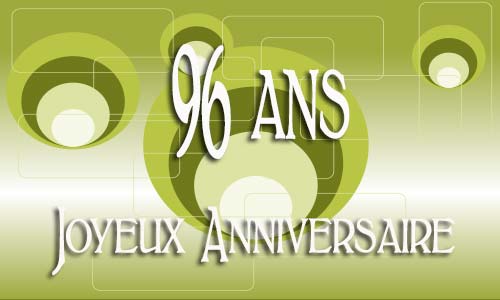 Carte anniversaire Carte anniversaire homme 96 ans