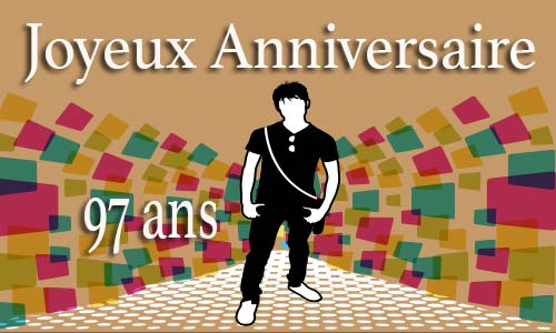 Carte anniversaire homme 97 ans men