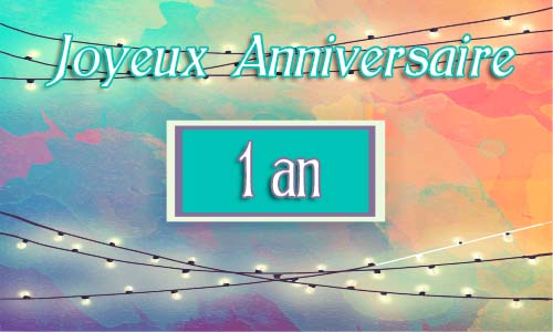 Carte anniversaire humour 1 an guirlande