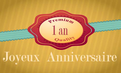 Carte anniversaire humour 1 an premium