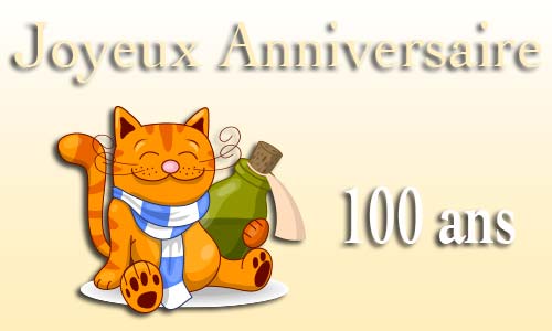 Carte anniversaire humour 100 ans chat bouteille