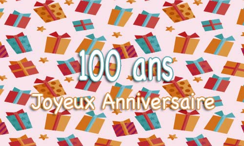 Carte anniversaire humour 100 ans multicadeau
