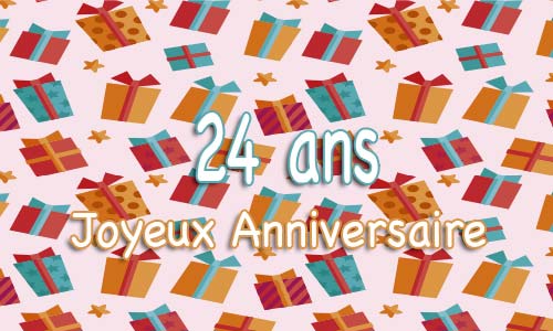 Carte anniversaire humour 24 ans multicadeau