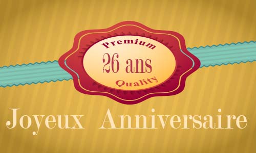Carte anniversaire humour 26 ans premium