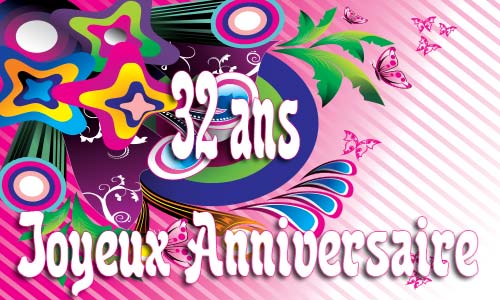 Carte anniversaire humour 32 ans fullcolor