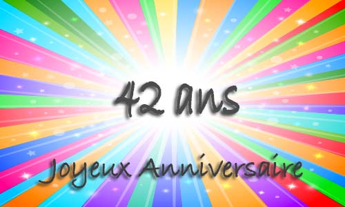 Carte anniversaire humour 42 ans multicolor