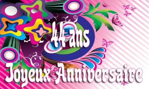 Carte anniversaire humour 44 ans fullcolor