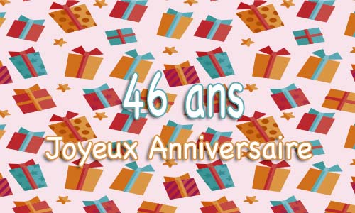 Carte anniversaire humour 46 ans multicadeau