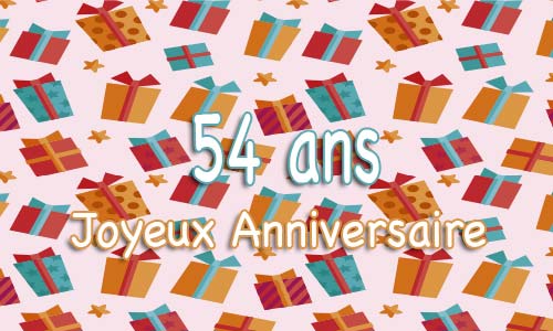 Carte anniversaire humour 54 ans multicadeau