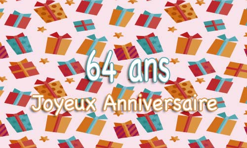 Carte anniversaire humour 64 ans multicadeau