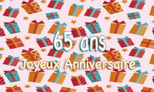 Carte anniversaire humour 65 ans multicadeau