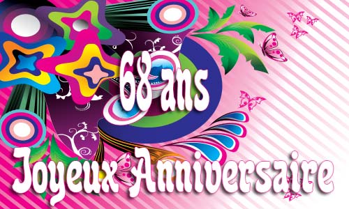 Carte anniversaire humour 68 ans fullcolor
