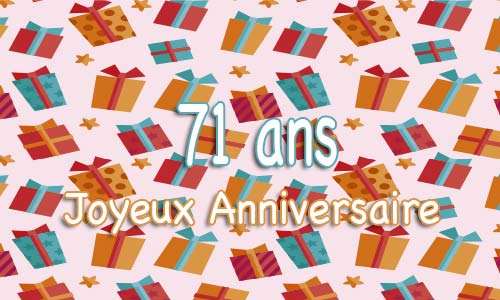 Carte anniversaire humour 71 ans multicadeau