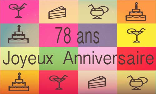 Carte anniversaire humour 78 ans carre multicolor
