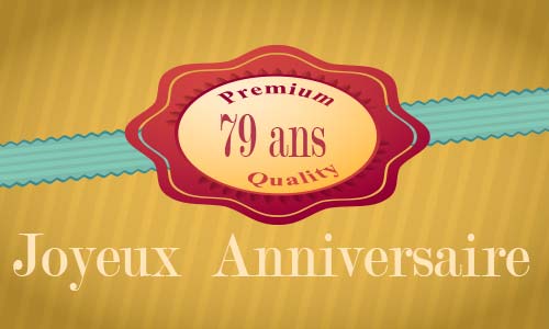 Carte anniversaire humour 79 ans premium