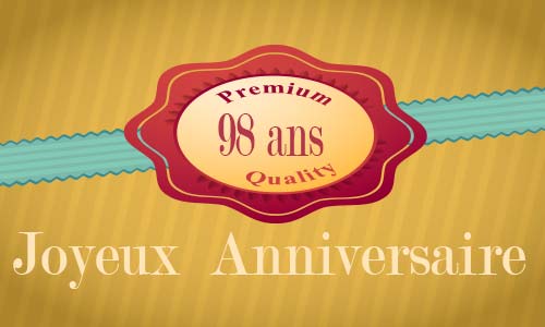 Carte anniversaire humour 98 ans premium